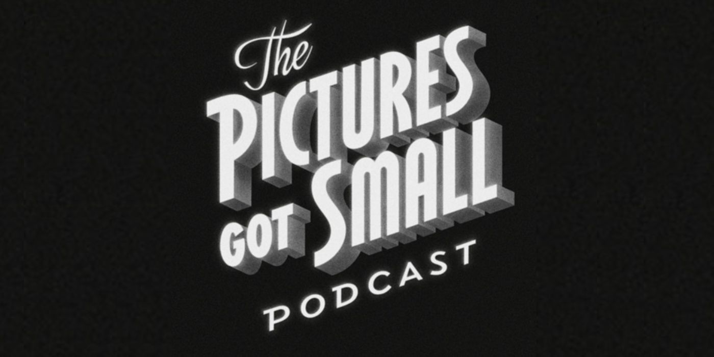 Logo do podcast The Pictures Got Small