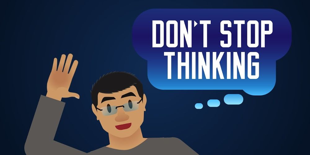 O logotipo animado de Don't Stop Thinking é mostrado