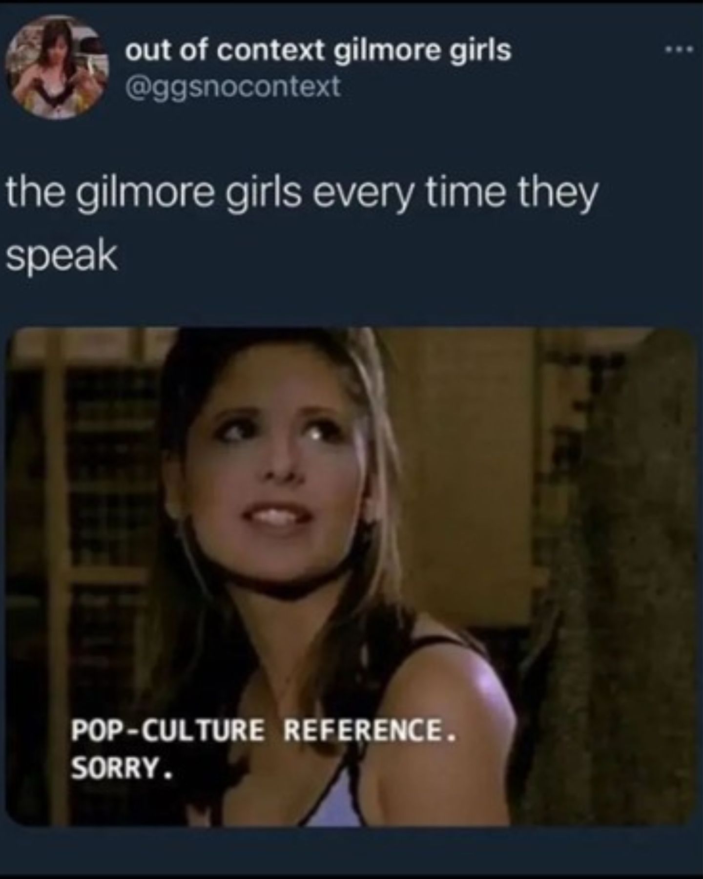 Meme about the way Lorelei and Rory speak from Gilmore Girls. 