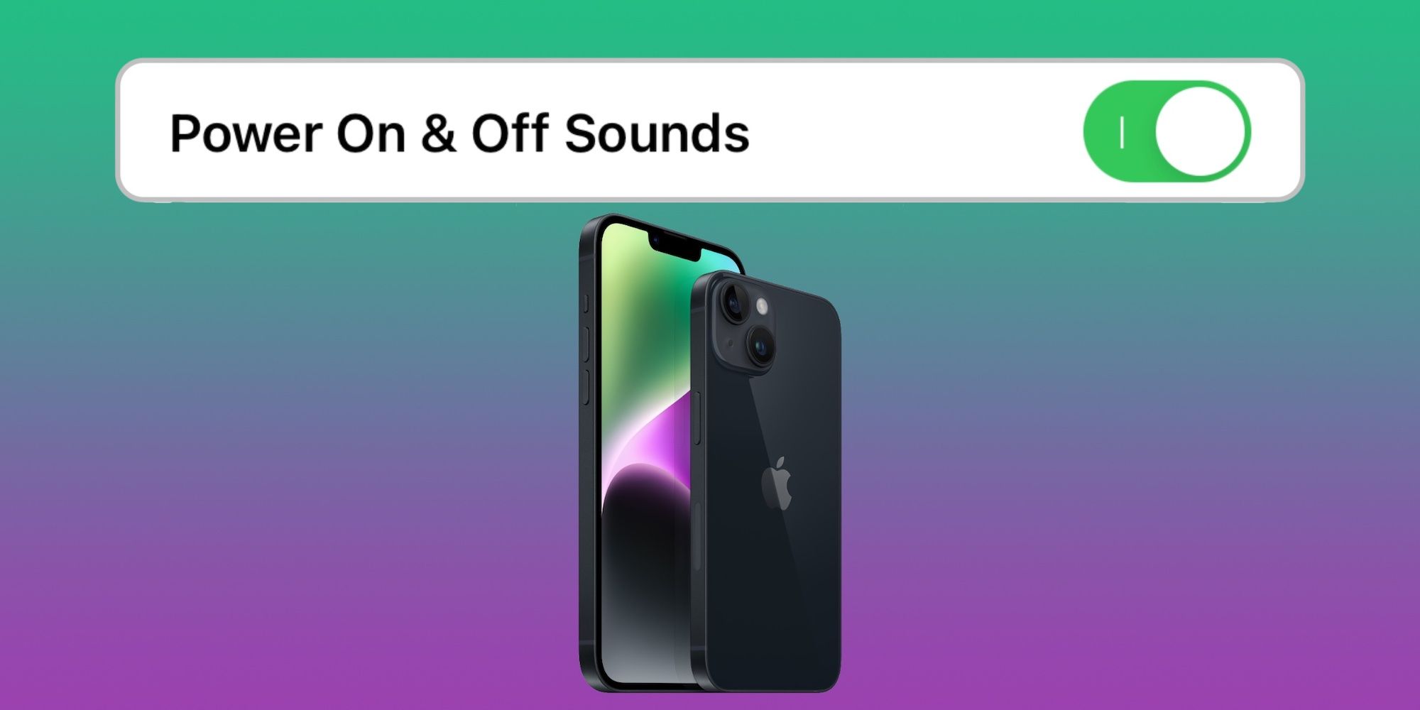 iPhone 14 Power On & Power Off Sounds
