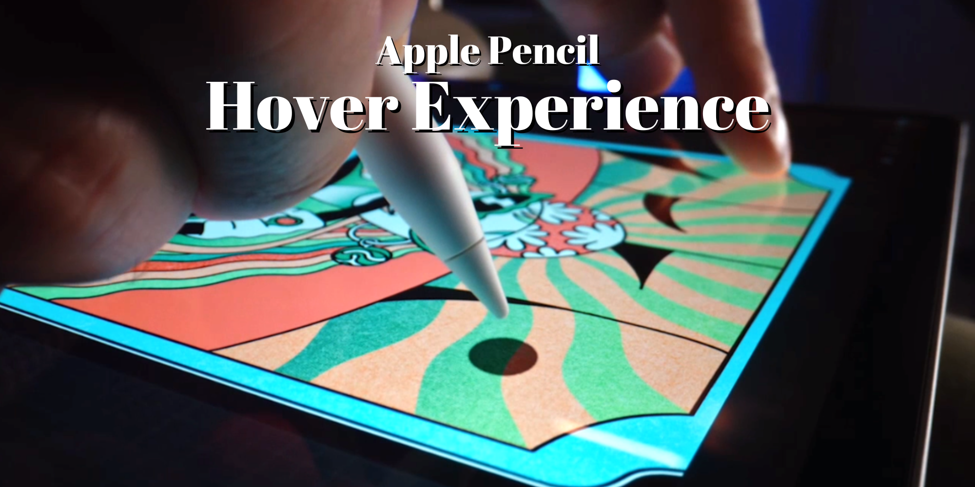 Apple Pencil Hover Experience 