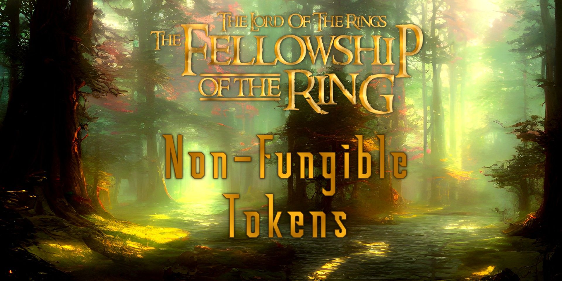 Lord of the Rings: Fellowship of the Ring NFT Special Editions Pricing