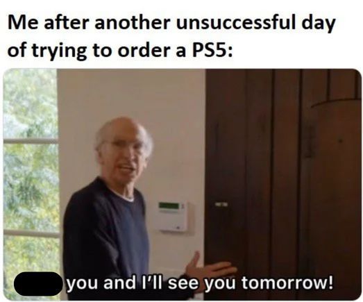 Larry David attempting to buy a PS5 meme