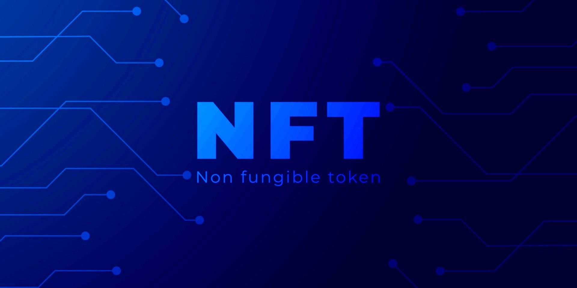 "NFT Non-Fungible Token" text over blue circuitry background 
