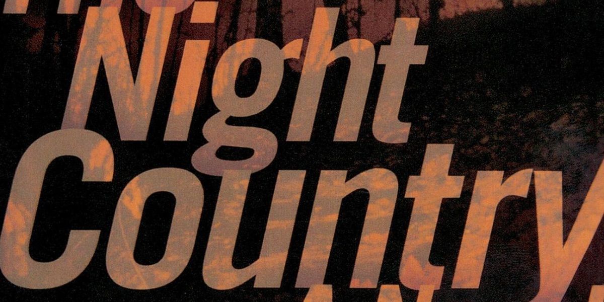The title from the book Night Country by Stewart O'Nan