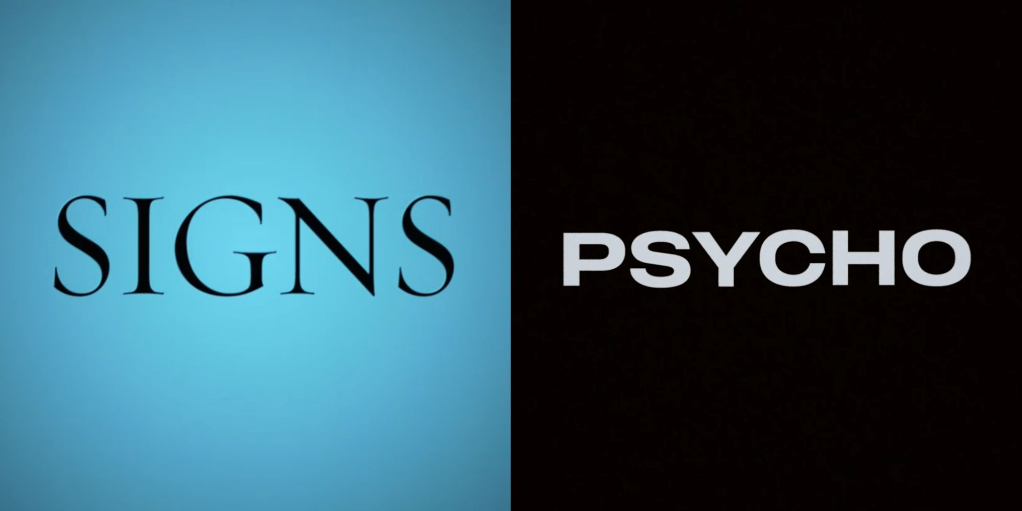 Split image of the opening credit for Signs (2002) and Psycho (1960)