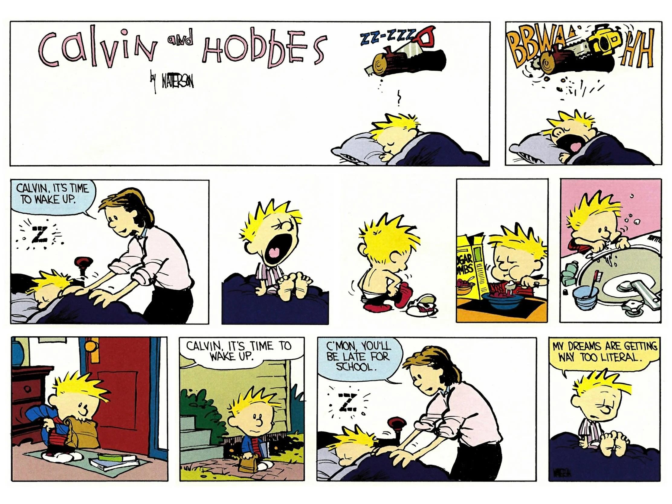 Calvin and hobbes sundat strip, Calvin dresses for school but in the last panel it is all revealed to be a dream.