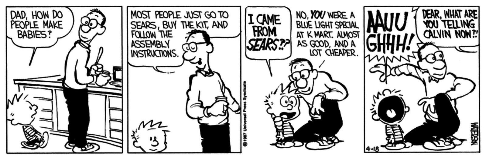 calvin and hobbes strip, calvin asks his dad were babies come from and he says from k-mart