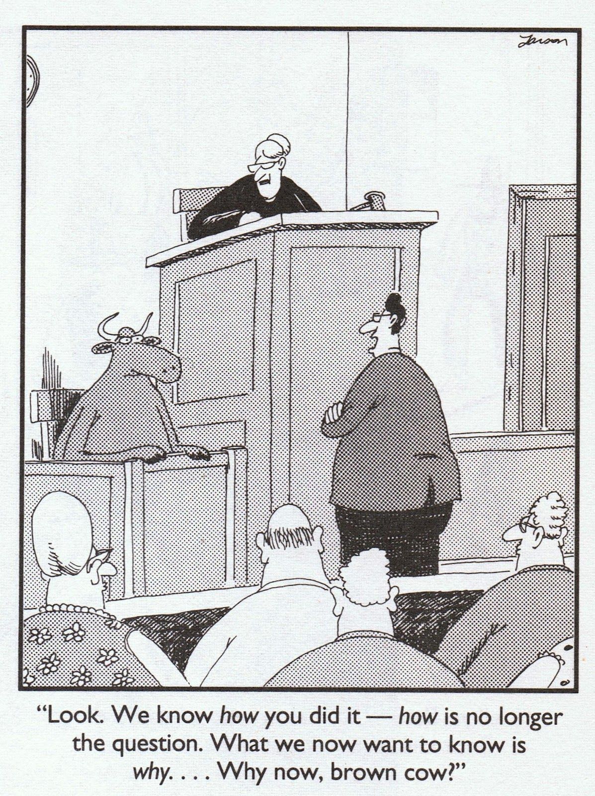 Um advogado grelha uma vaca que está no banco das testemunhas dos quadrinhos Far Side 