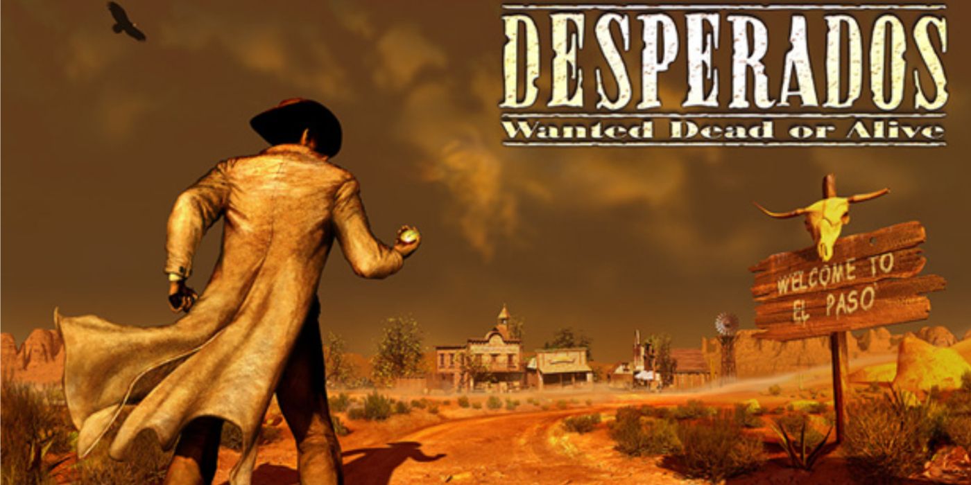 Desperados: Wanted Dead or Alive promo art featuring one of the characters arriving in El Paso.