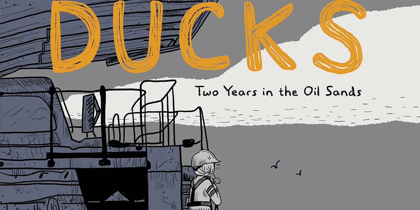 DUCKS TWO YEARS ON THE OIL SANDS