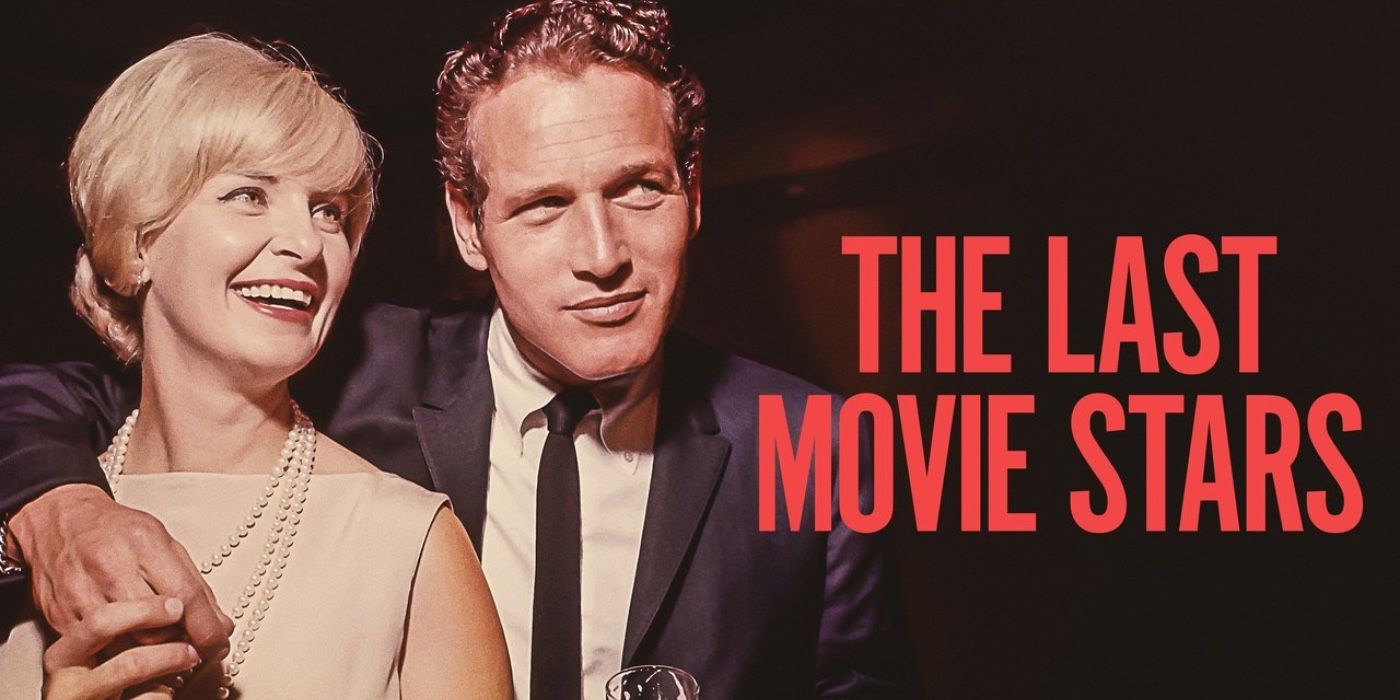The Last Movie Stars Documentário Paul Newman Joanne Woodward