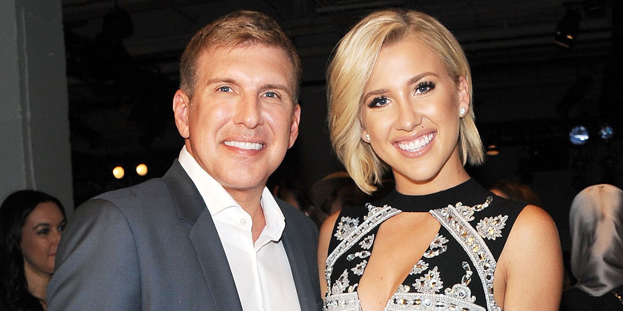 Todd Chrisley and Savannah Chrisley