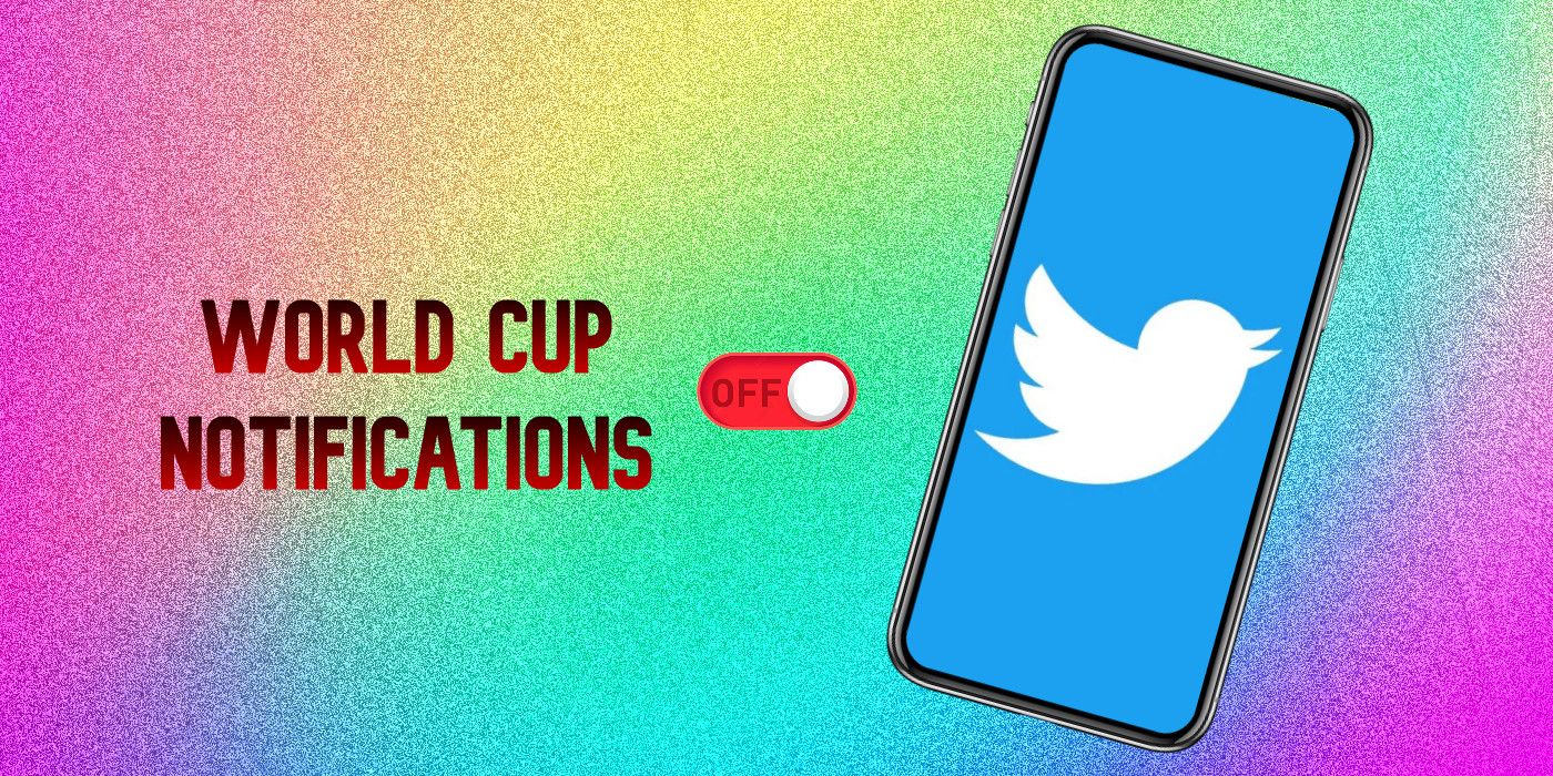 Twitter logo on a smartphone next to a toggle switch in Off position with the words World Cup Notifications written on custom background