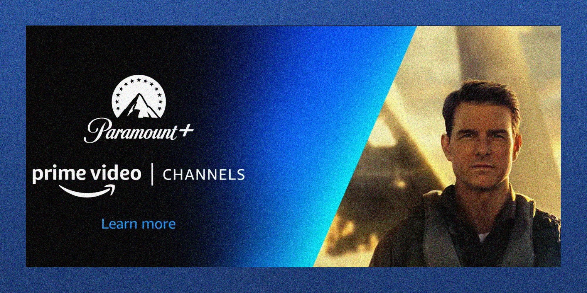 Amazon Prime Video Paramount Plus Channel Banner Beside Top Gun Maverick Poster