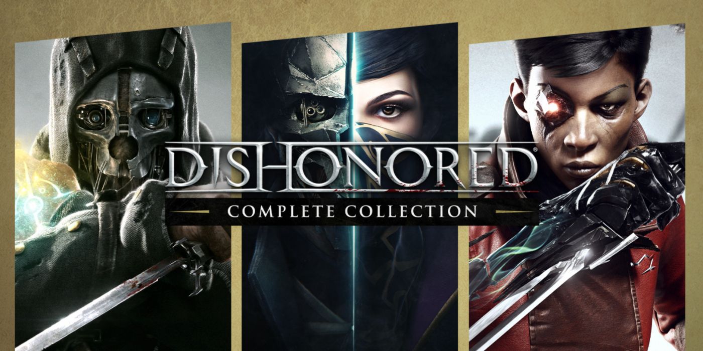 Dishonored Complete Collection promo art featuring all three games.