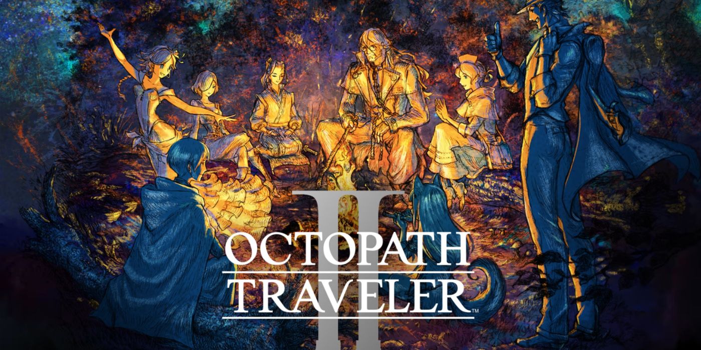 Octopath Traveler II key art featuring the 8 main characters around a campfire.