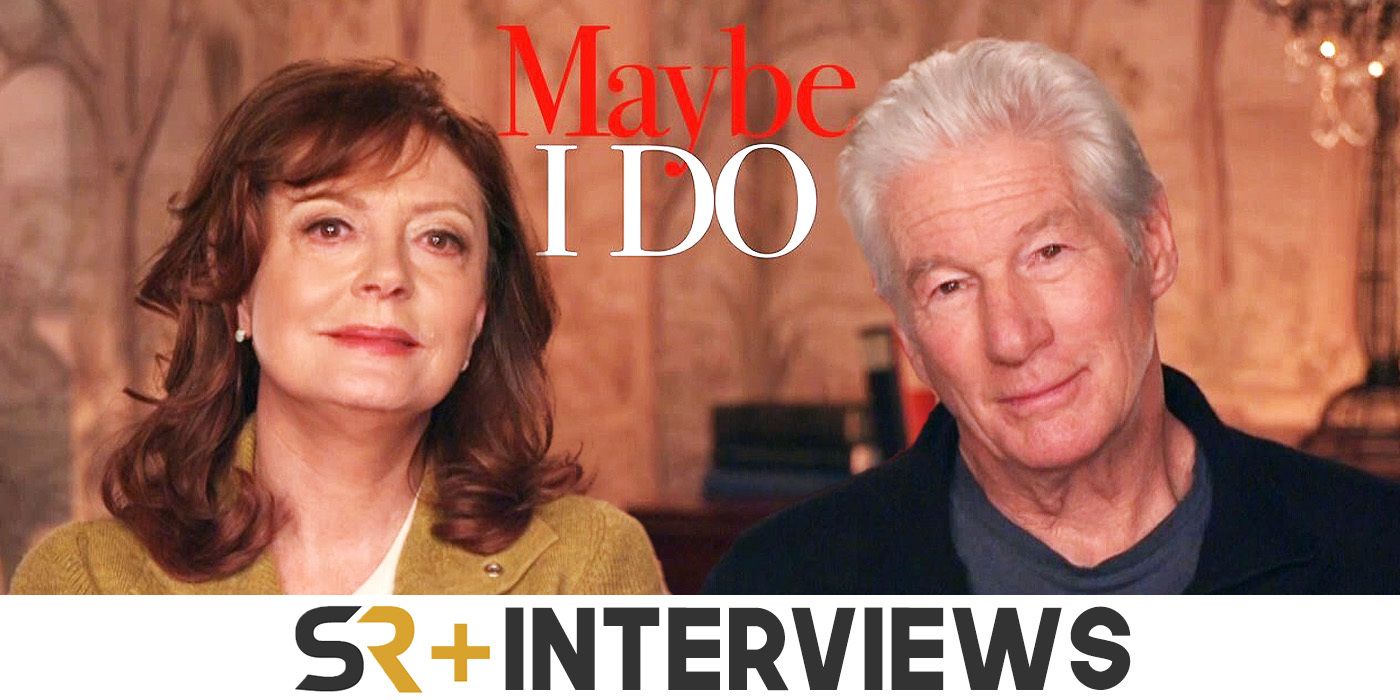 Richard Gere & Susan Sarandon Interview: Maybe I Do