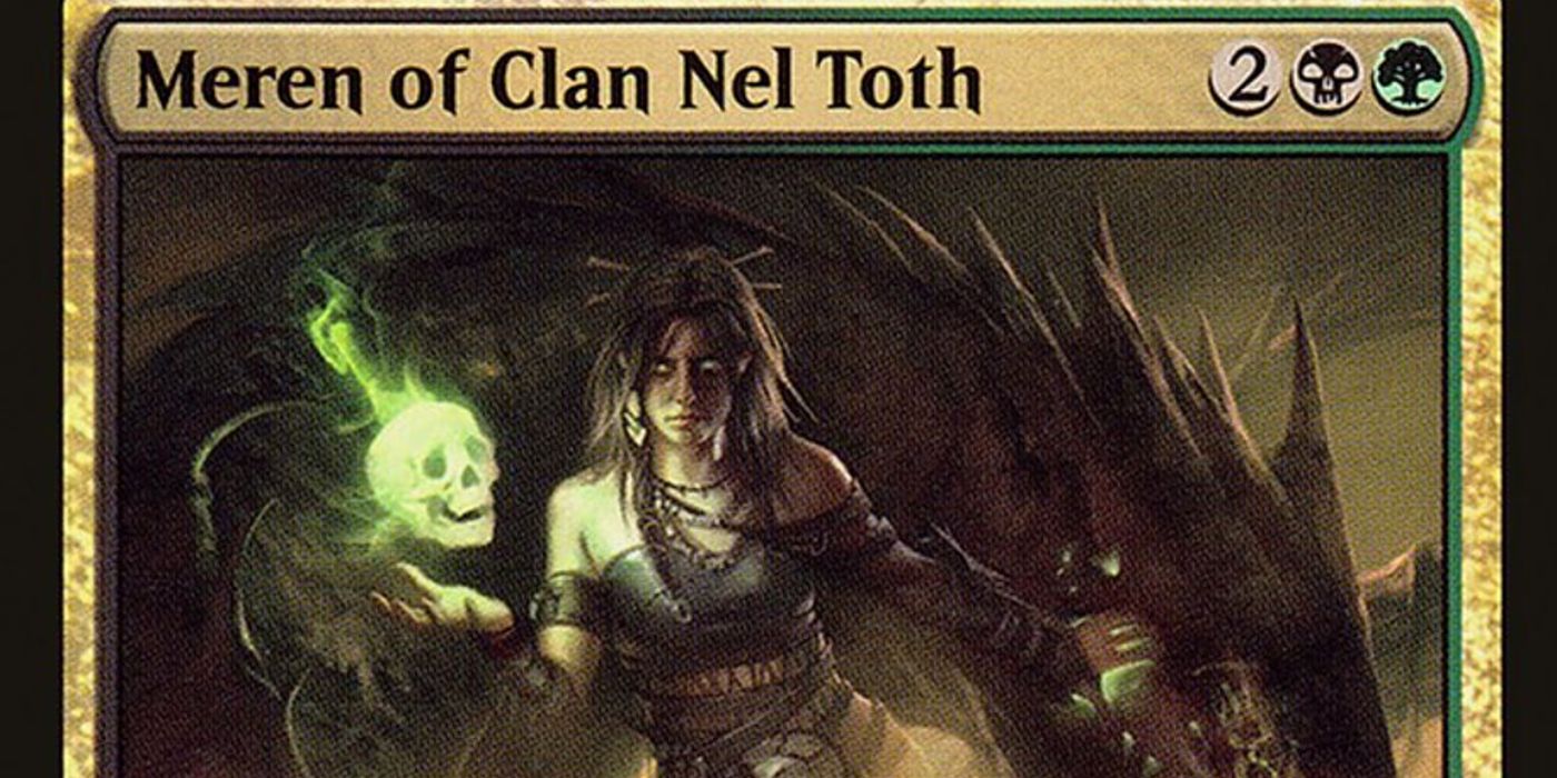 MTG's Meren Of Clan Nel Toth 