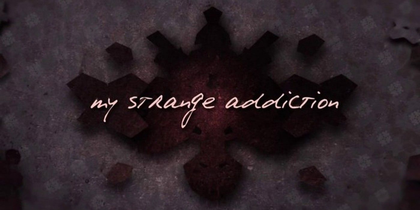 My Strange Addiction: Top 10 Strangest Addictions Featured On The Show