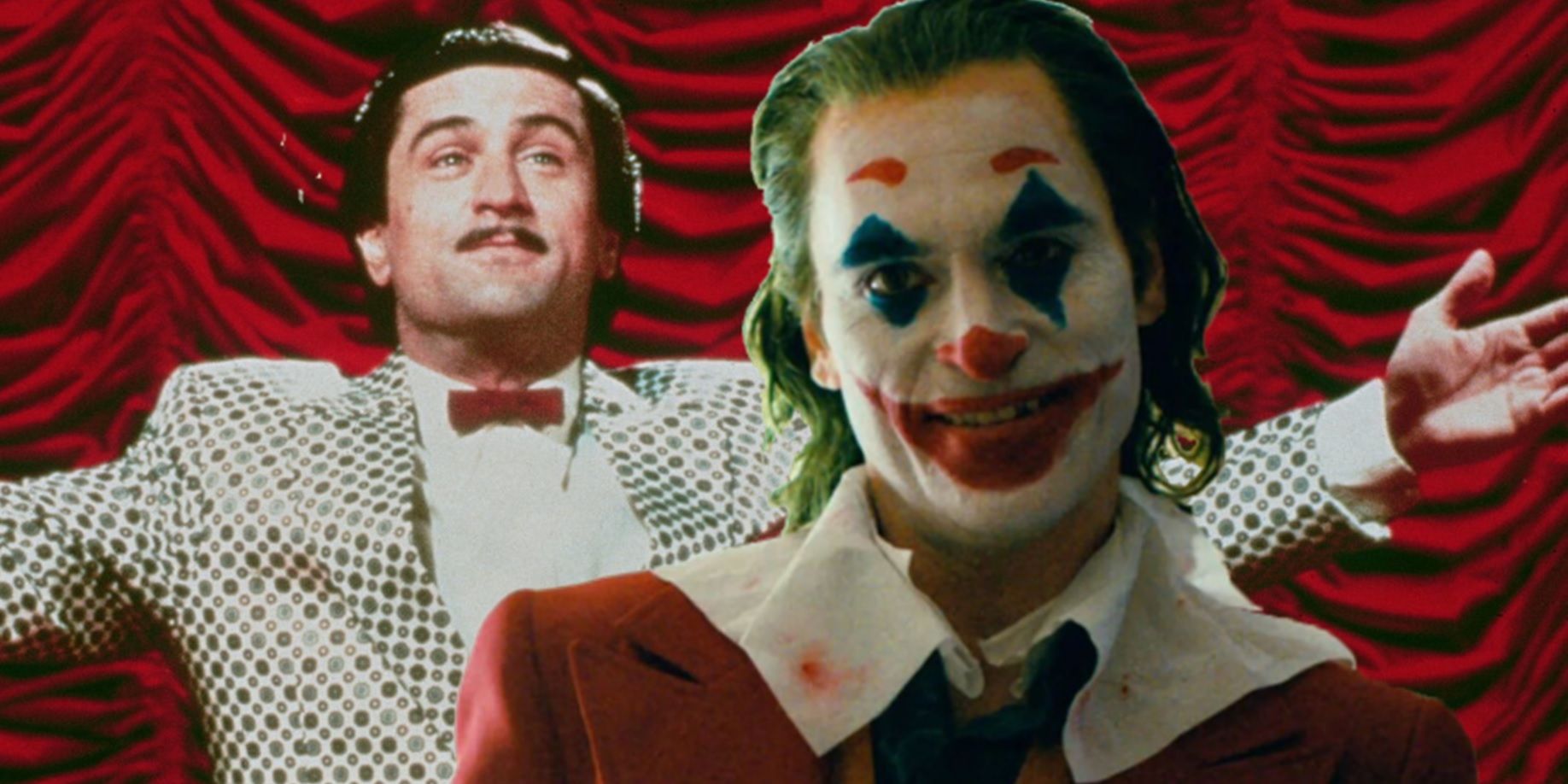 Rupert Pupkin in The King of Comedy with Arthur Fleck in Joker