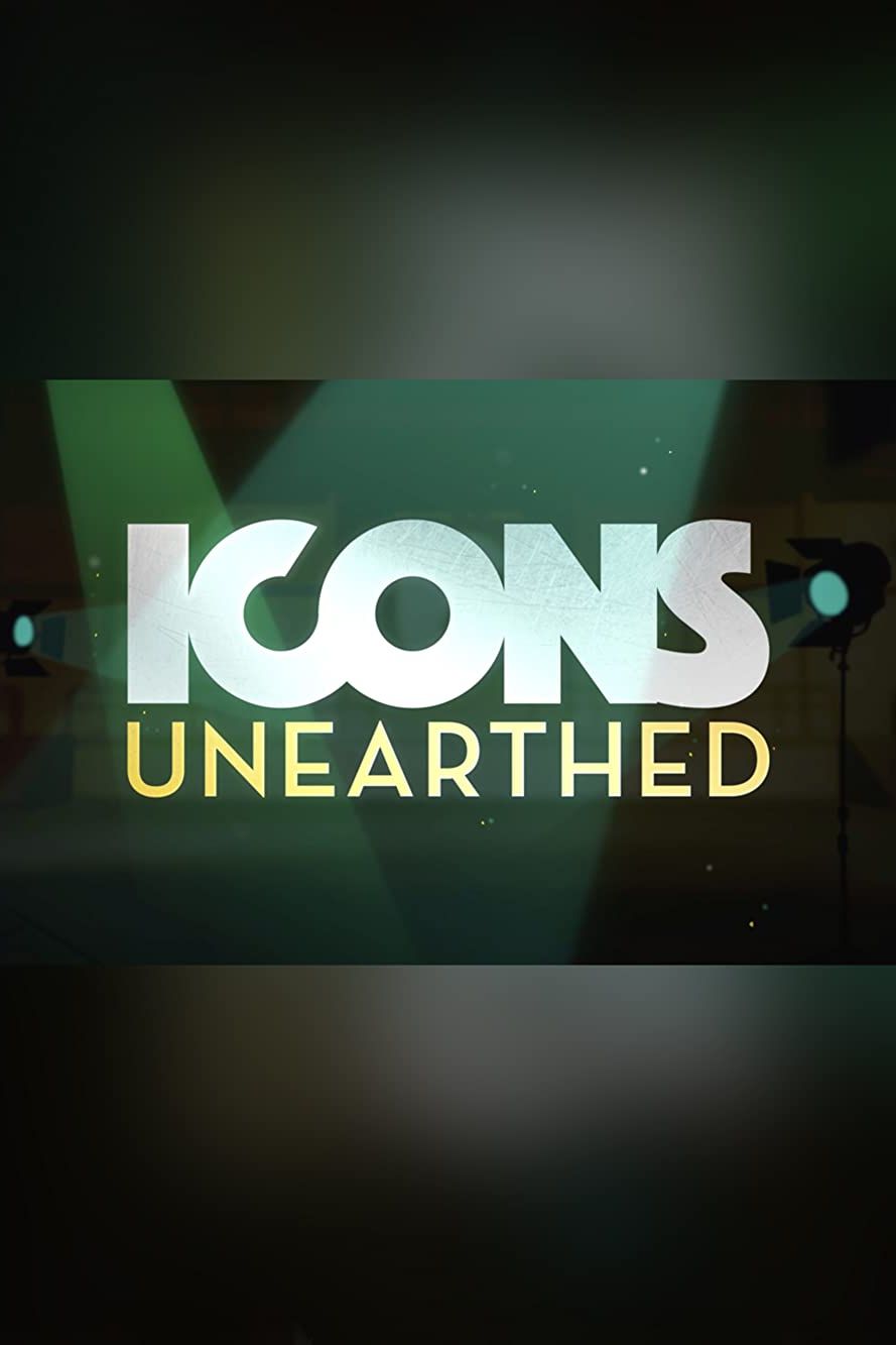 Icons Unearthed TV Poster