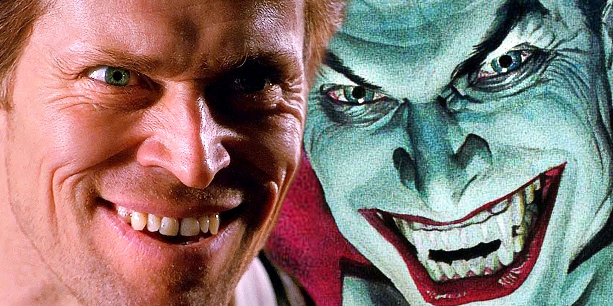 Willem Dafoe as Green Goblin and The Joker