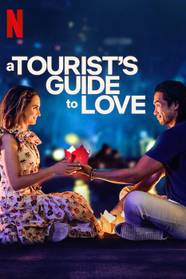 A Tourist s Guide To Love Summary Latest News Trailer Cast Where To A Tourist s Guide To Love Summary Latest News Trailer Cast Where To