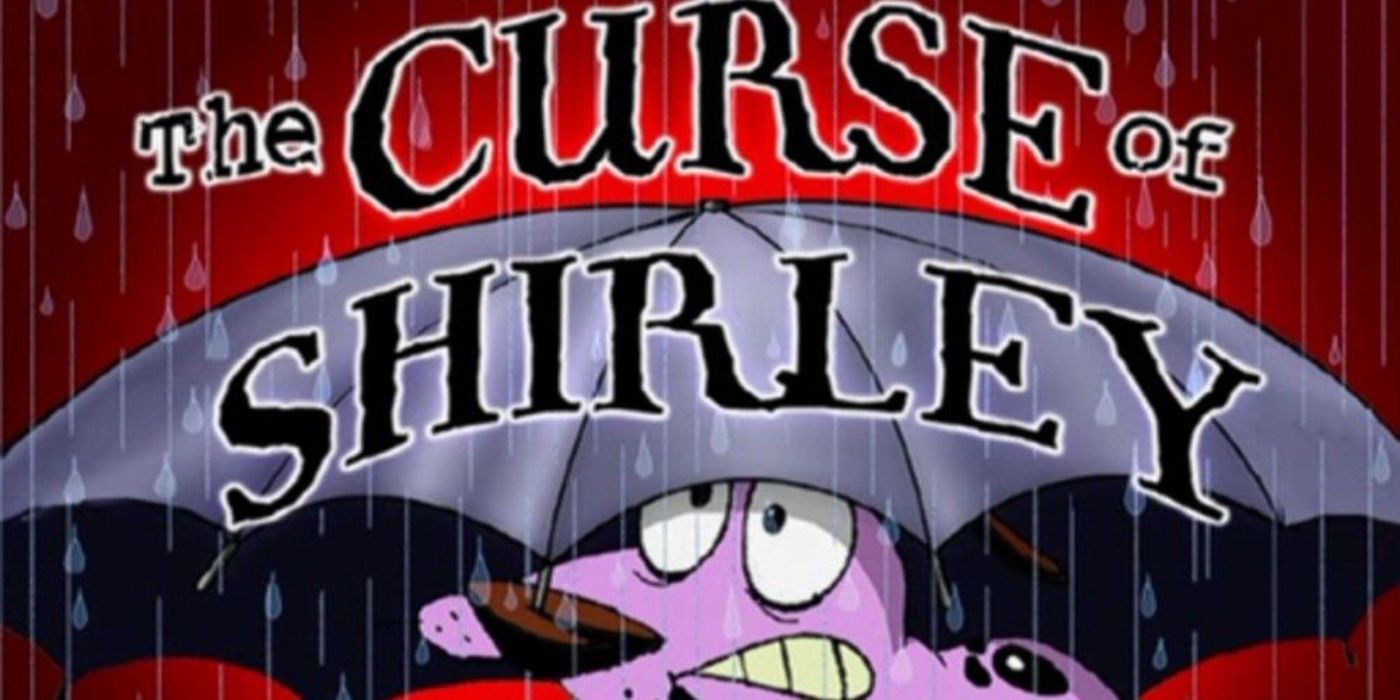 Courage the Cowardly Dog title card for The Curse of Shirley