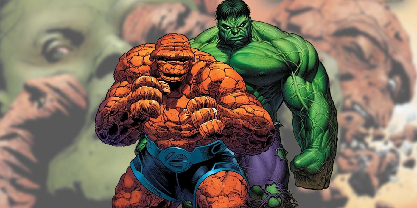 The Thing and the Hulk. 