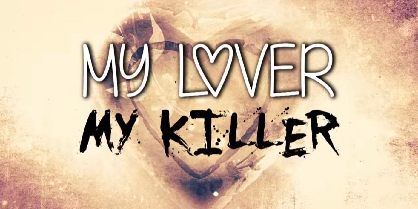The title card for My Lover, My Killer.