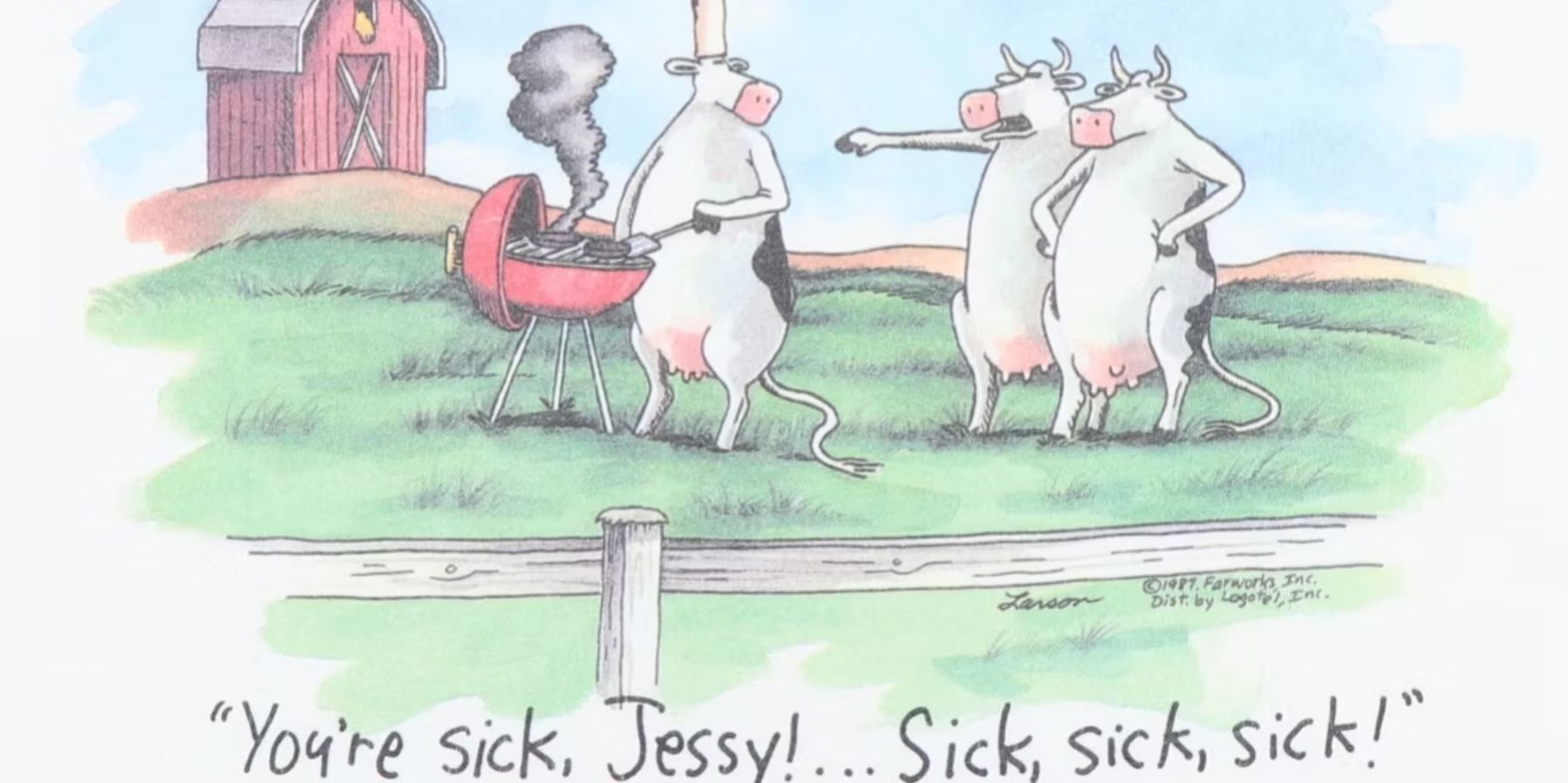 Sick Jessy Far Side