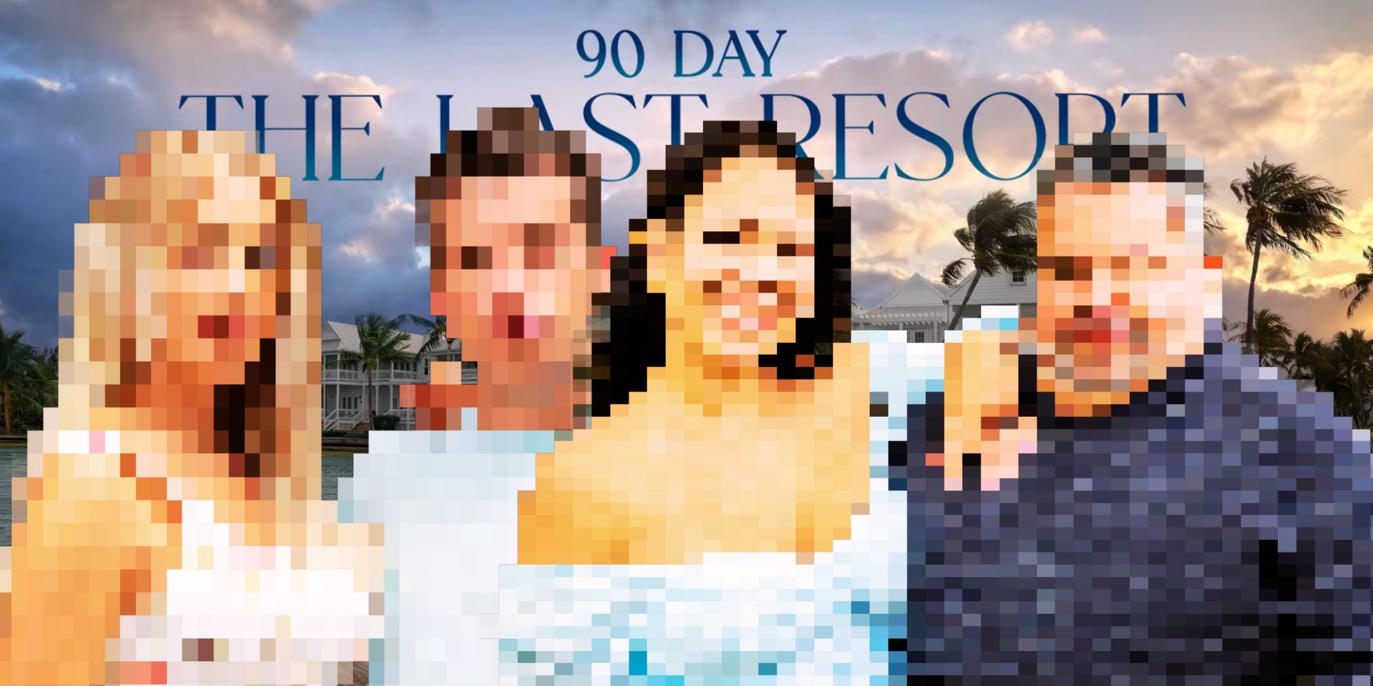 Pixelated images of 90 Day Fiance's Big Ed, Liz, Jovi and Yara in front of The Last Resort logo