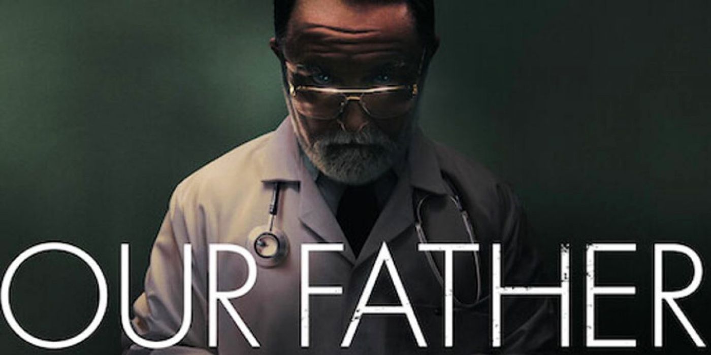 Promo image for Netflix documentary Our Father featuring the title over a medical doctor