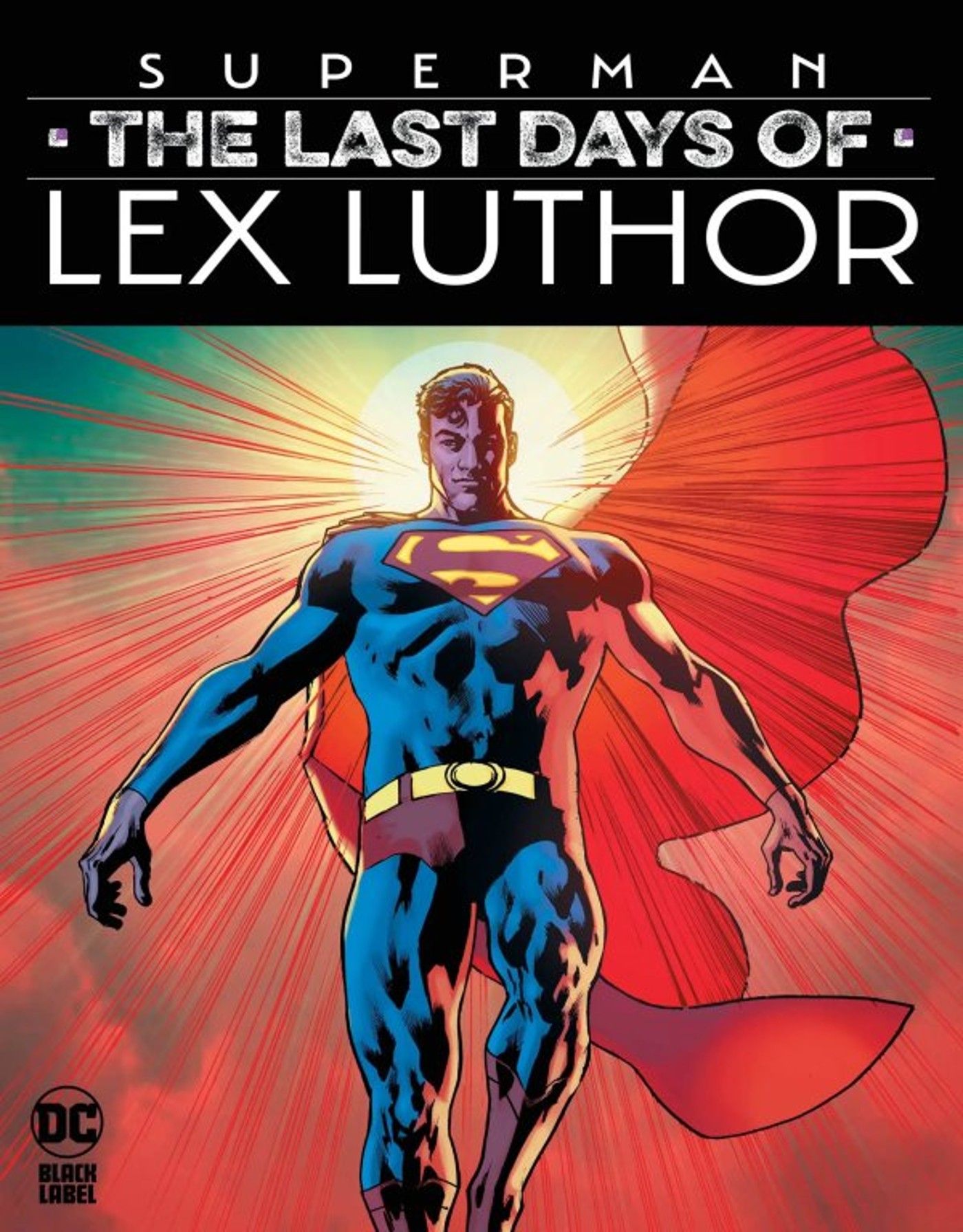 Superman The Last Days Of Lex Luthor black label