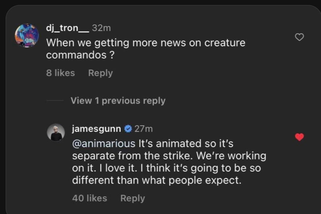 James Gunn says on Instagram that Creature Commandos is not affected by the Hollywood strikes.