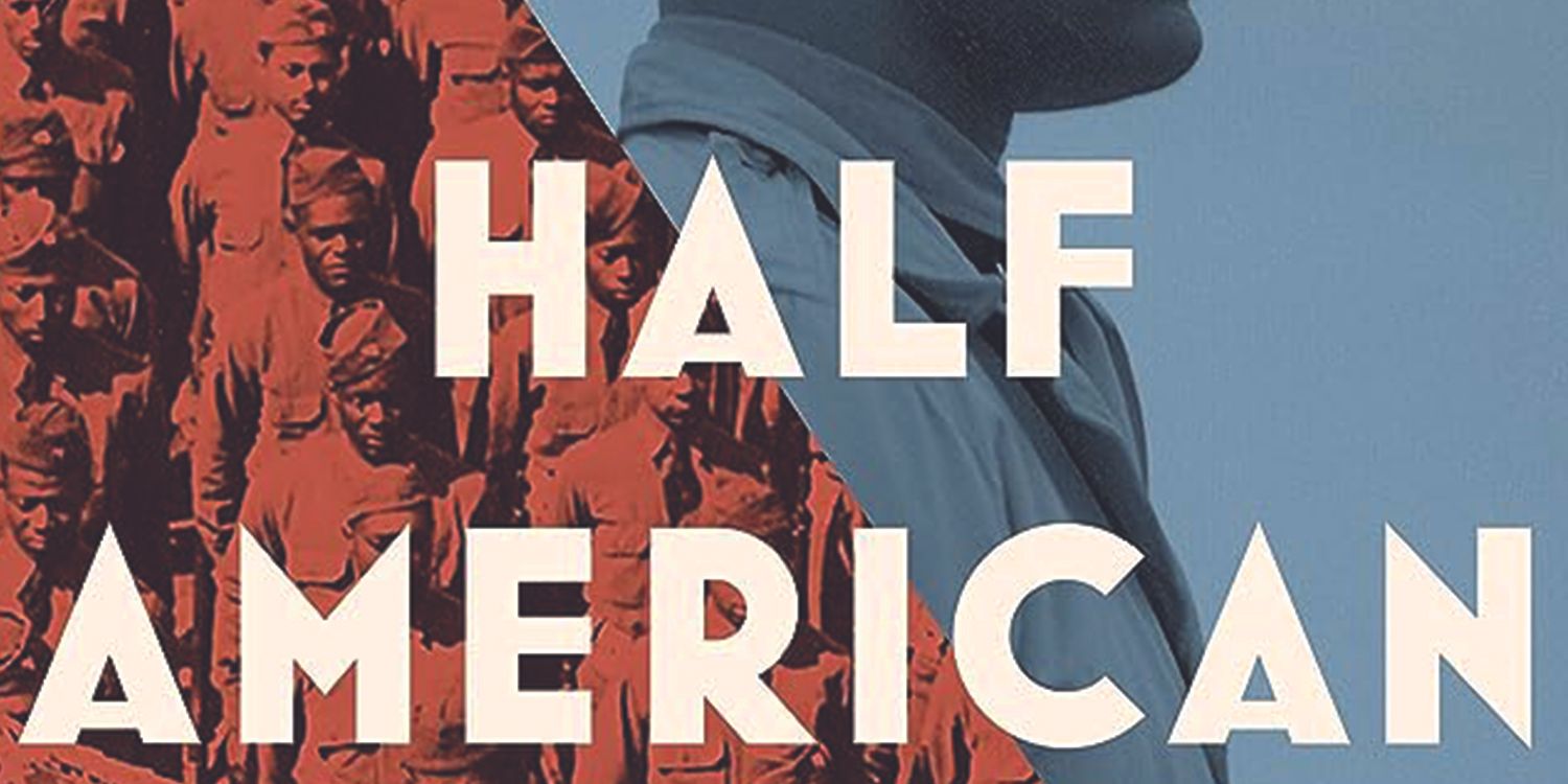 Stylized images of Black soldiers serve as the background for the title in the cover art for the book Half American.