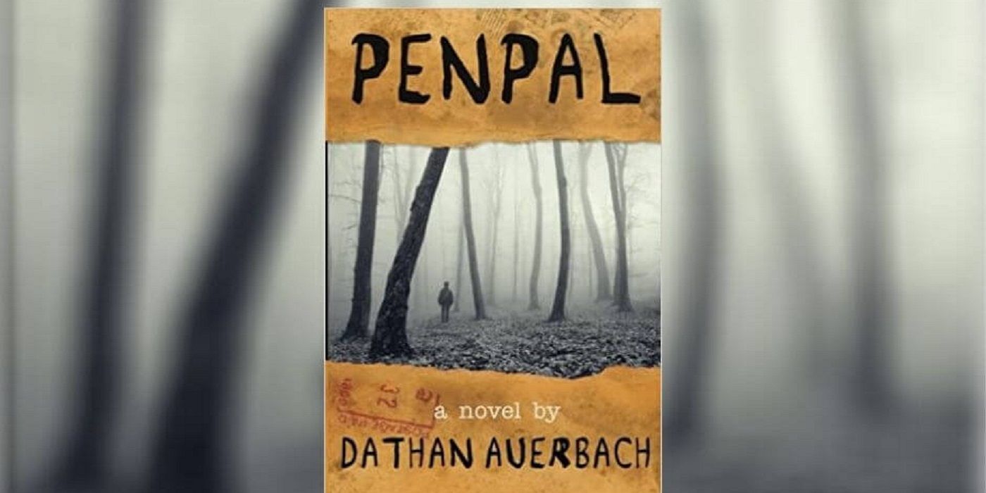 Dathan Auerbach’s Penpal