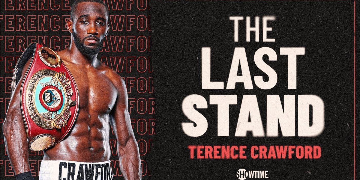 Terence Crawford Showtime - The Last Stand