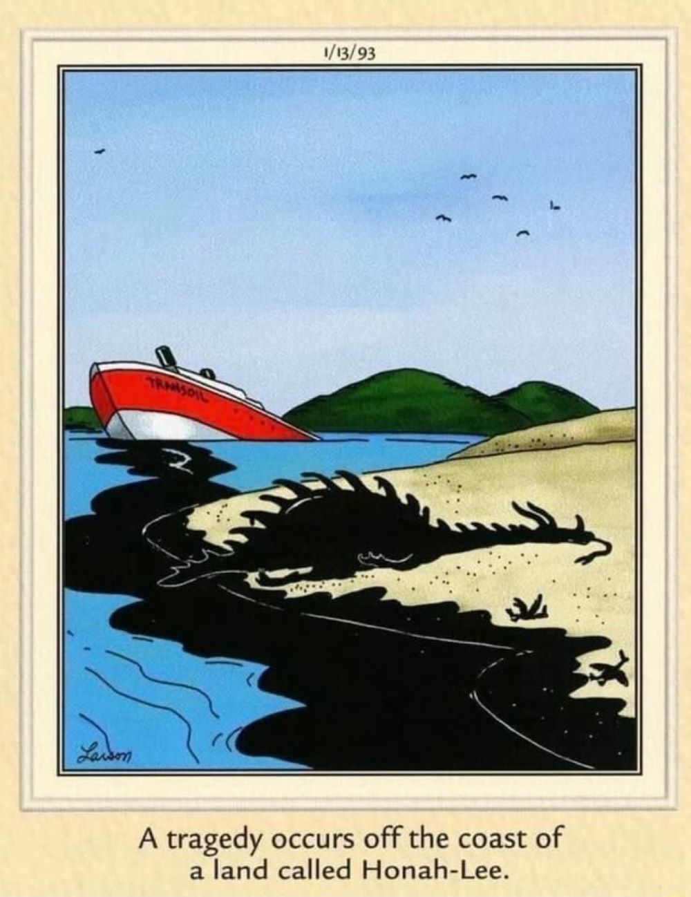 The Far Side Honah Lee Oil Spill