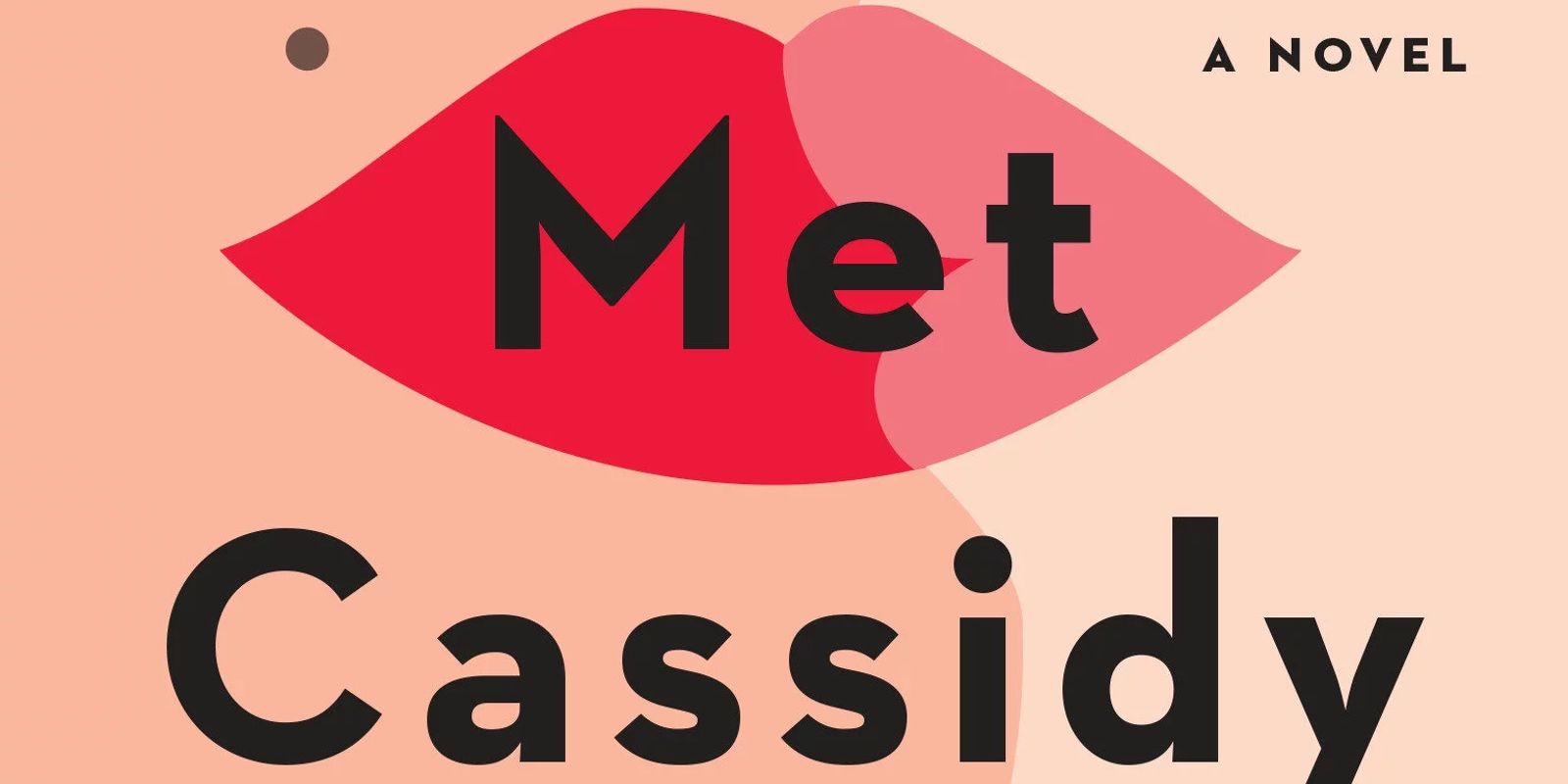 The When Katie Met Cassidy cover shows a pair of pink lips kissing a pair of red lips.