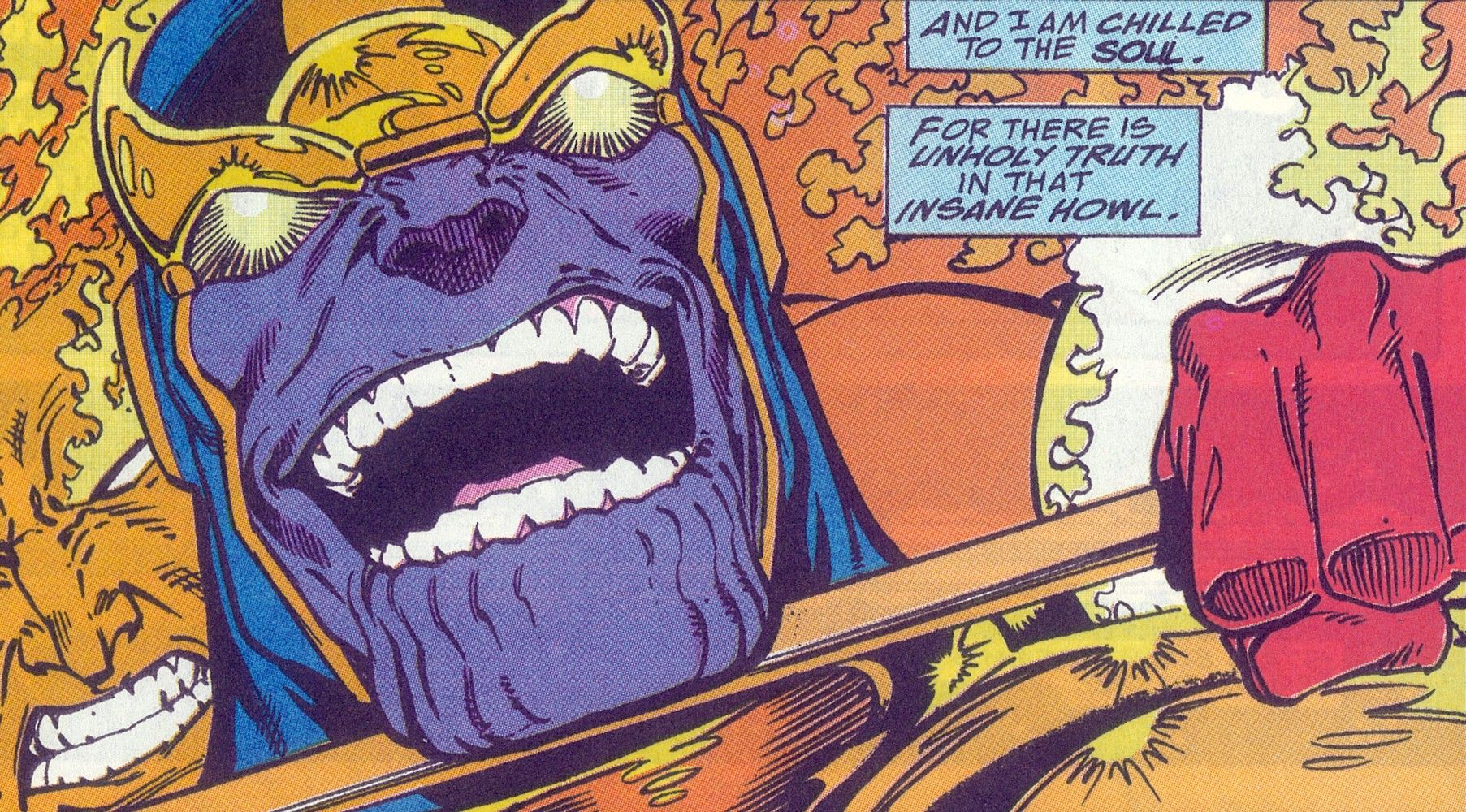 Thanos in peril, but his teeth are absolutely perfect