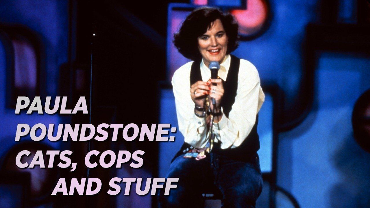 Paula Poundstone - Cats, Cops, and Stuff