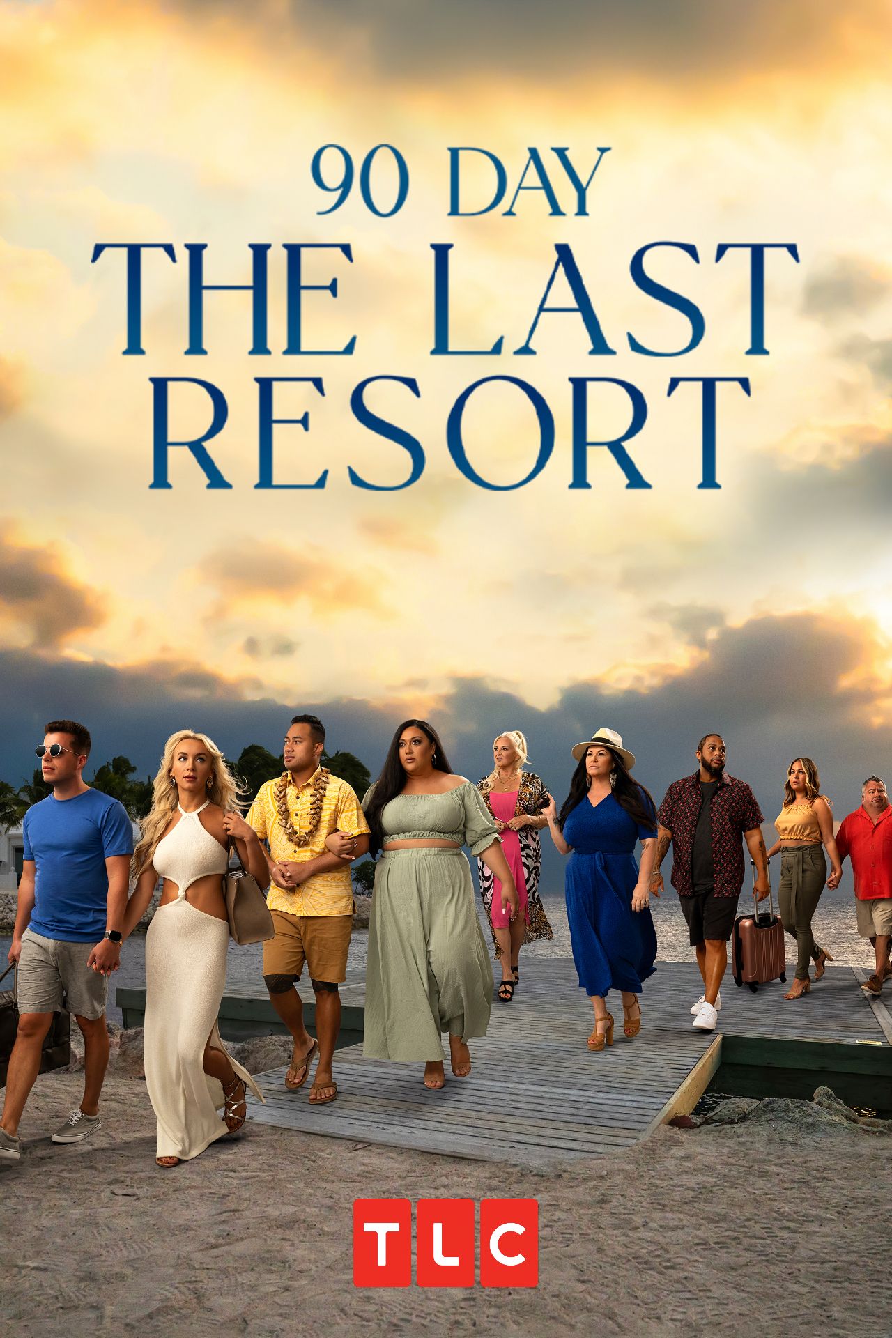 90 Day the Last Resort Series Poster-1