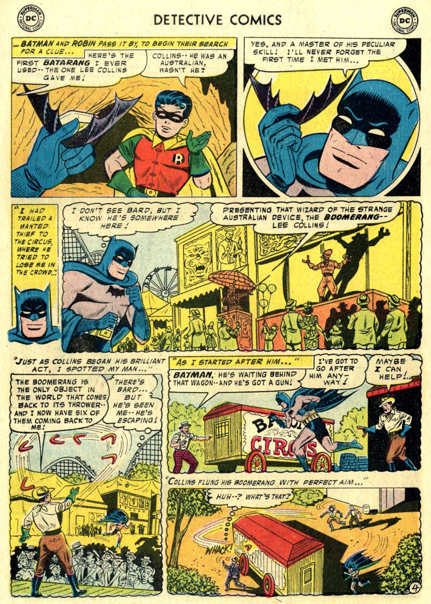 A boomerang expert gave Batman the first Batarang, after they caught a criminal together