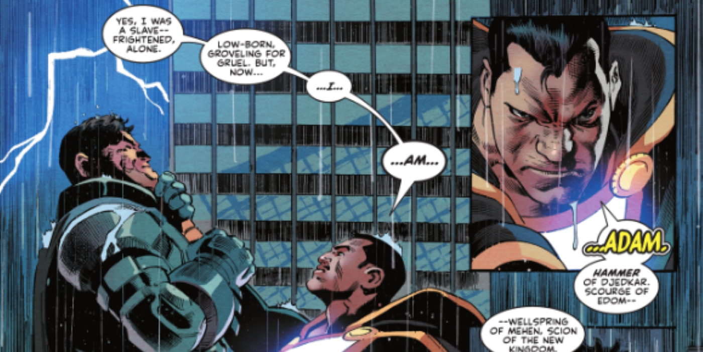 From Black Adam #6, the anti-hero acknowledges his past while embracing who he is now.