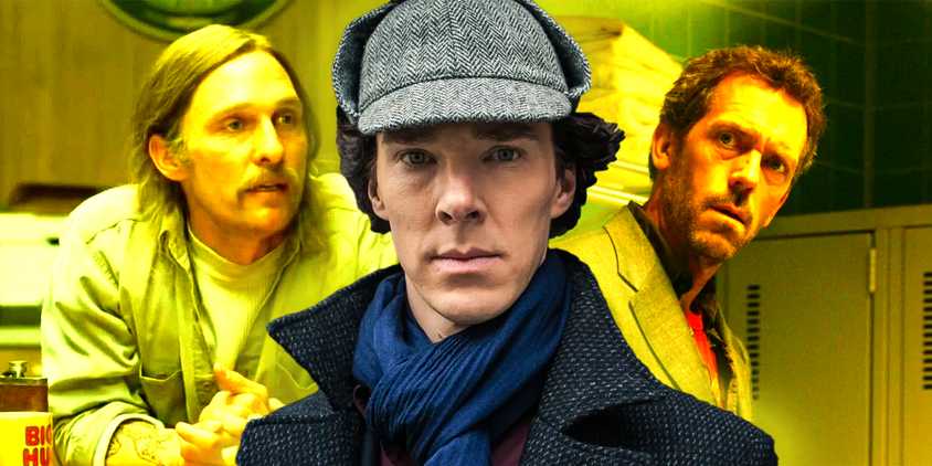 Rust Cohle from True Detective, Sherlock Holmes in Sherlock, and Dr House in House