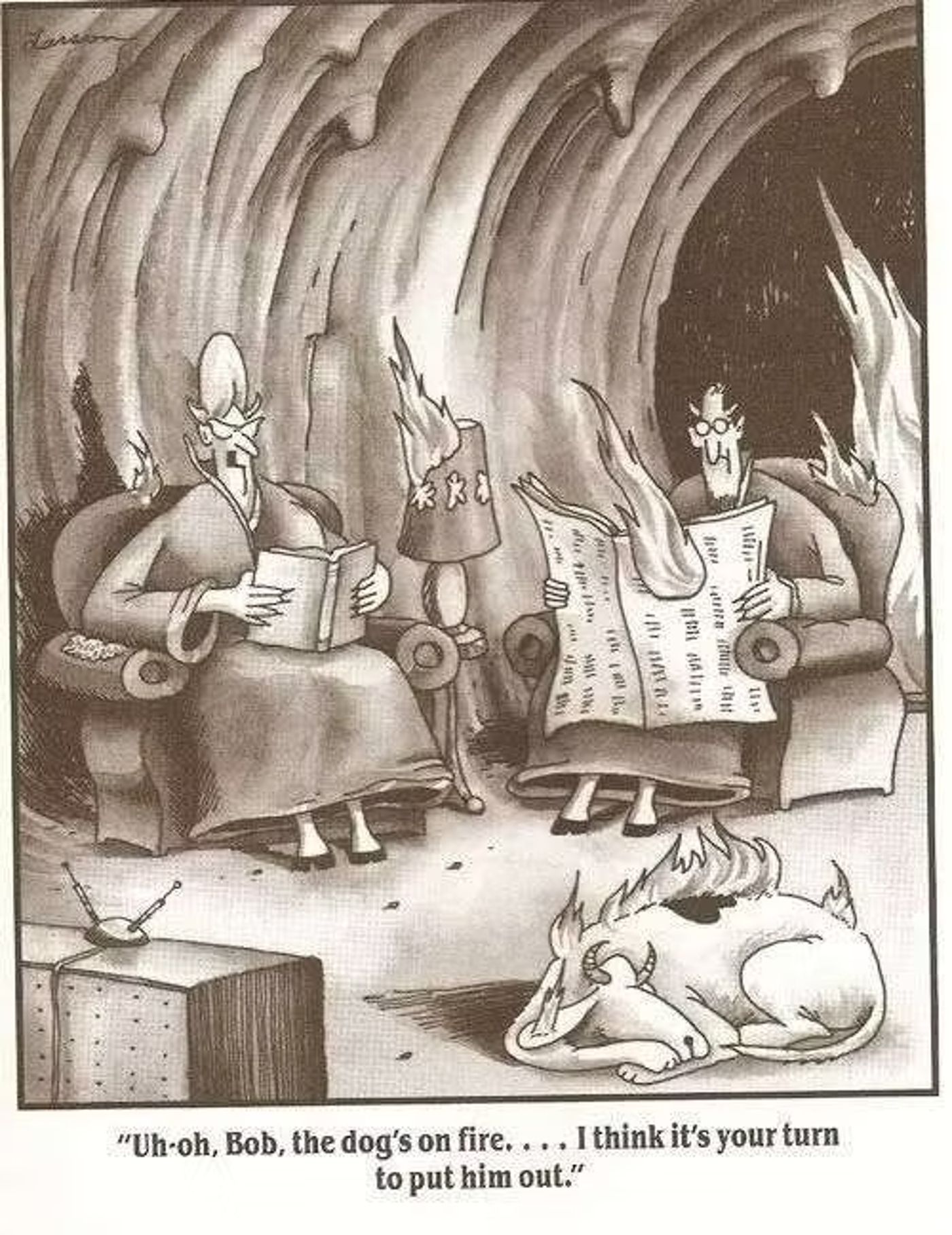 Far Side: &ldquo;The dog&rsquo;s on fire&rdquo;