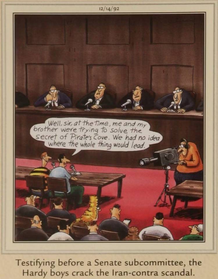 The Far Side: "The Hardy Boys crack the Iran contra scandal"