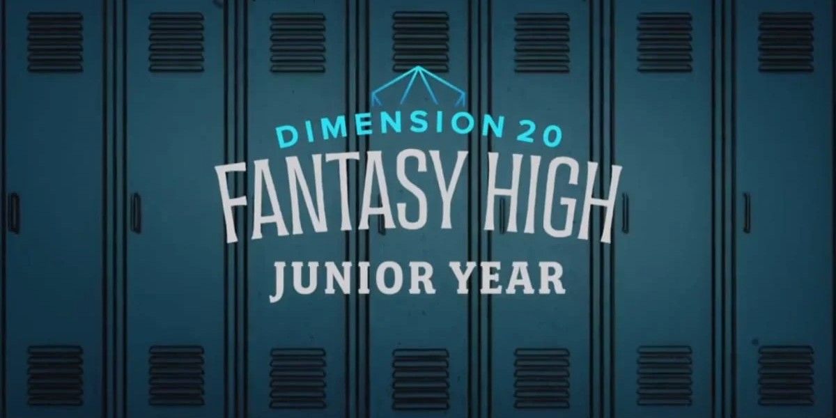 Dimension 20 Fantasy High Junior Year